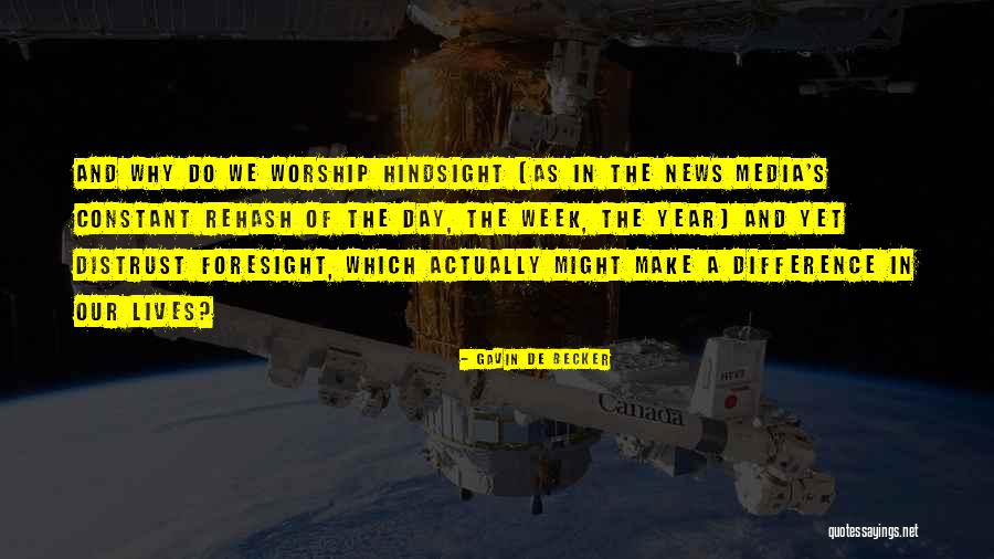 Media And News Quotes By Gavin De Becker