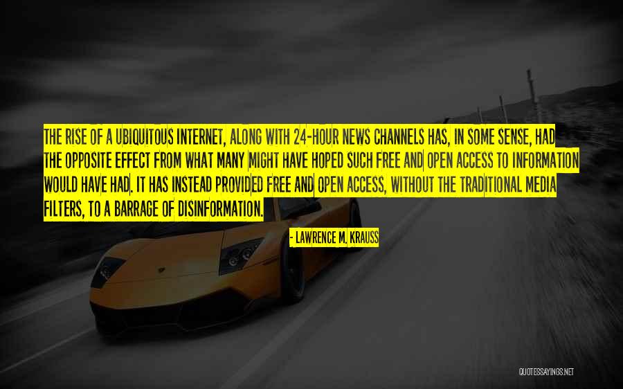 Media And News Quotes By Lawrence M. Krauss