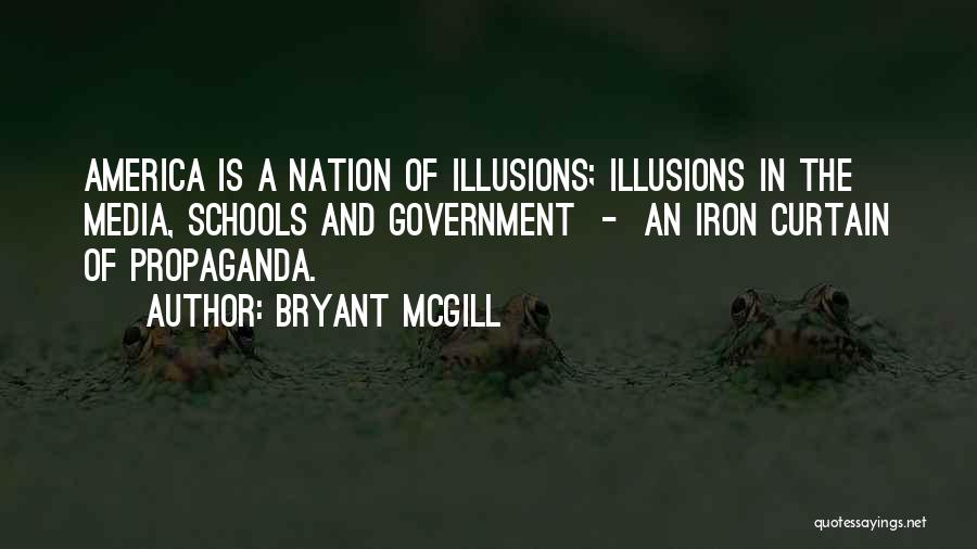 Media And Propaganda Quotes By Bryant McGill