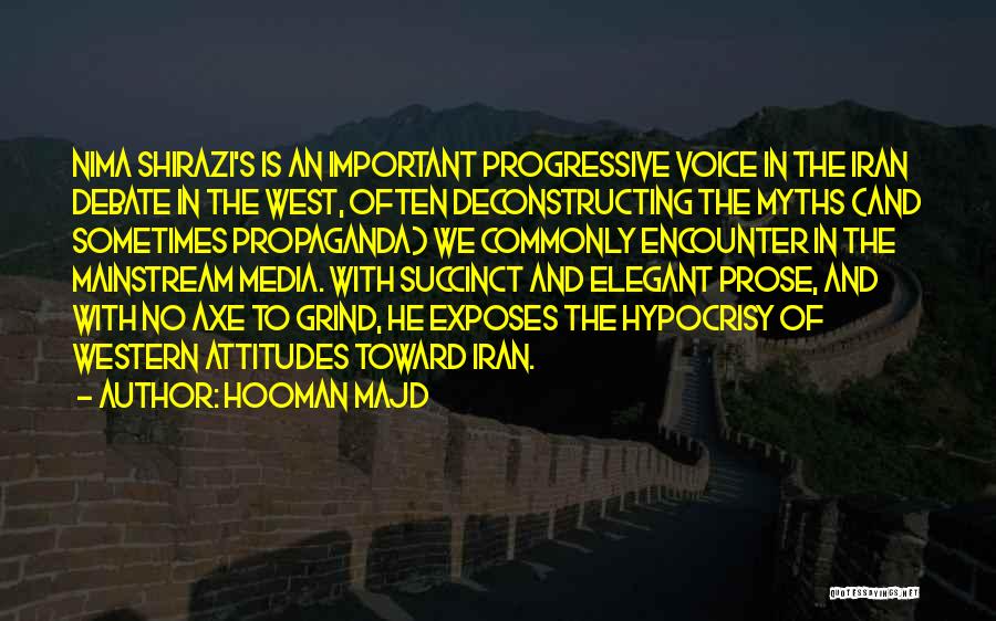 Media And Propaganda Quotes By Hooman Majd