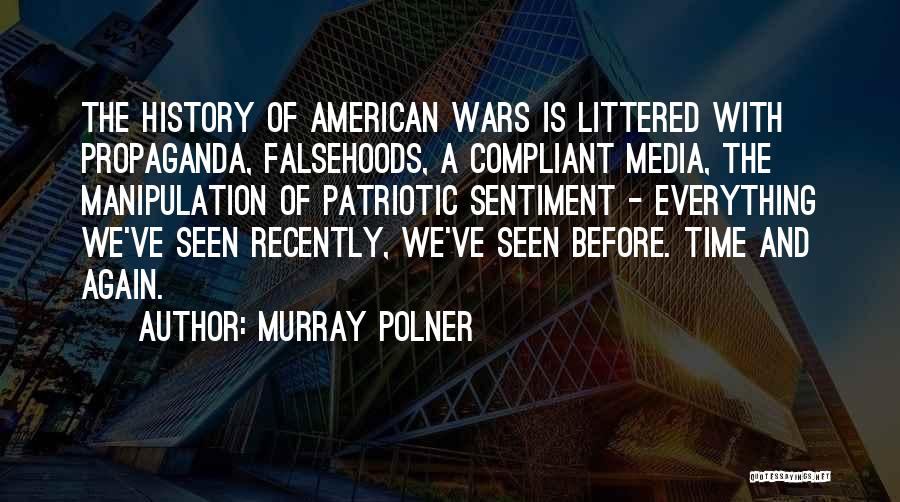 Media And Propaganda Quotes By Murray Polner