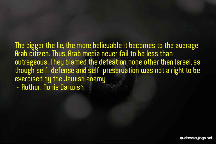 Media And Propaganda Quotes By Nonie Darwish