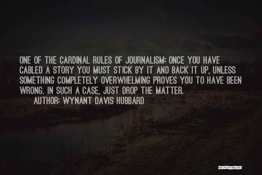 Media And Propaganda Quotes By Wynant Davis Hubbard