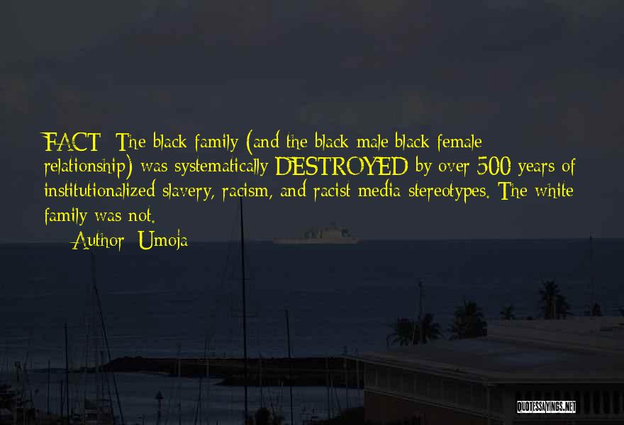 Media And Racism Quotes By Umoja