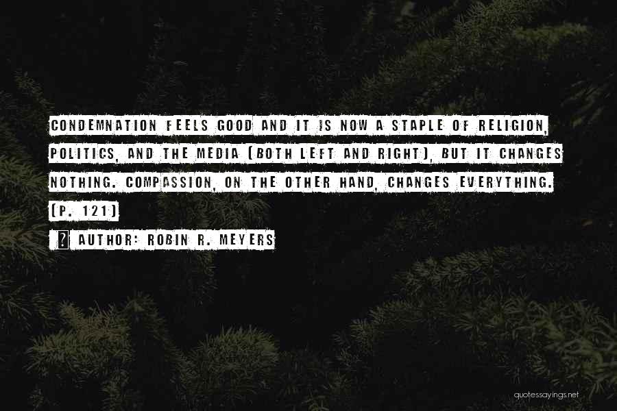 Media And Religion Quotes By Robin R. Meyers