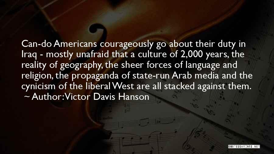 Media And Religion Quotes By Victor Davis Hanson