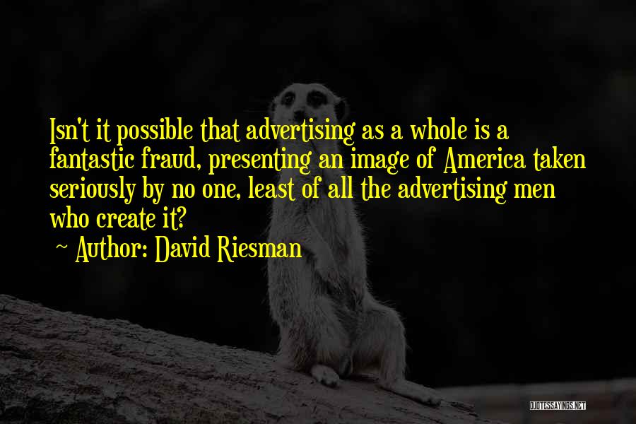 Media And Self Image Quotes By David Riesman