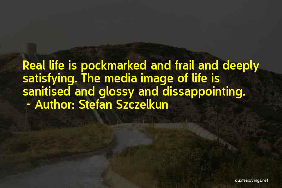 Media And Self Image Quotes By Stefan Szczelkun