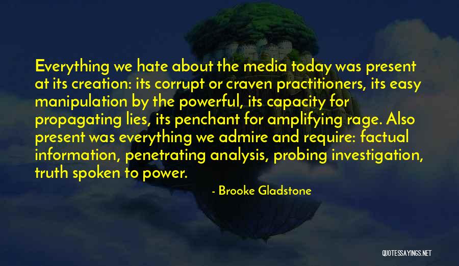 Media And Truth Quotes By Brooke Gladstone Media And Truth Quotes By Brooke Gladstone