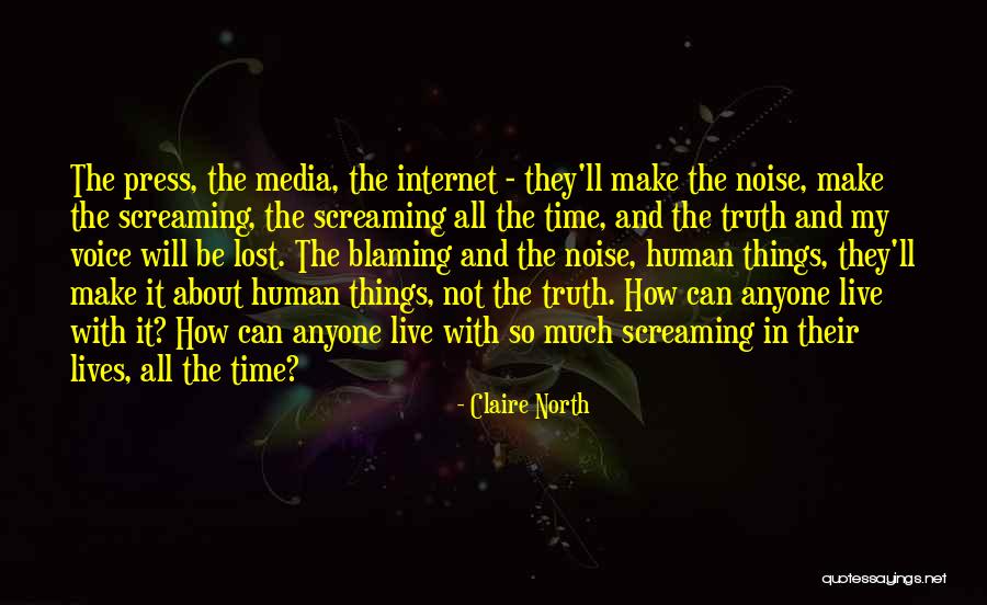 Media And Truth Quotes By Claire North Media And Truth Quotes By Claire North