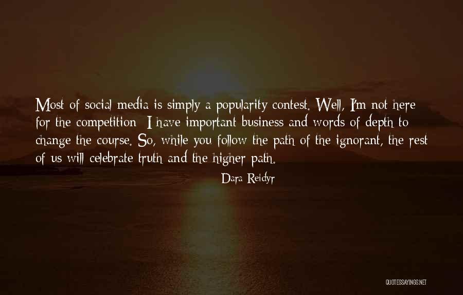 Media And Truth Quotes By Dara Reidyr Media And Truth Quotes By Dara Reidyr