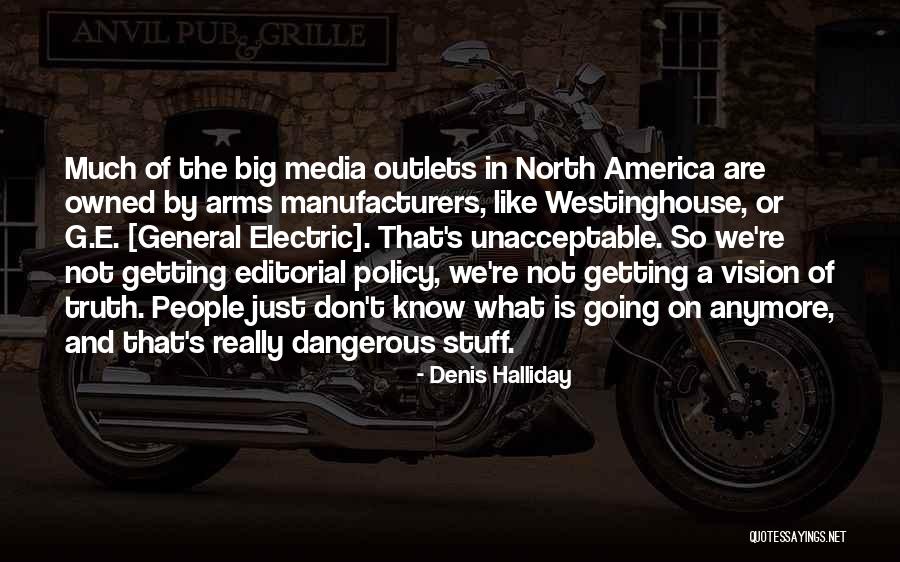 Media And Truth Quotes By Denis Halliday Media And Truth Quotes By Denis Halliday