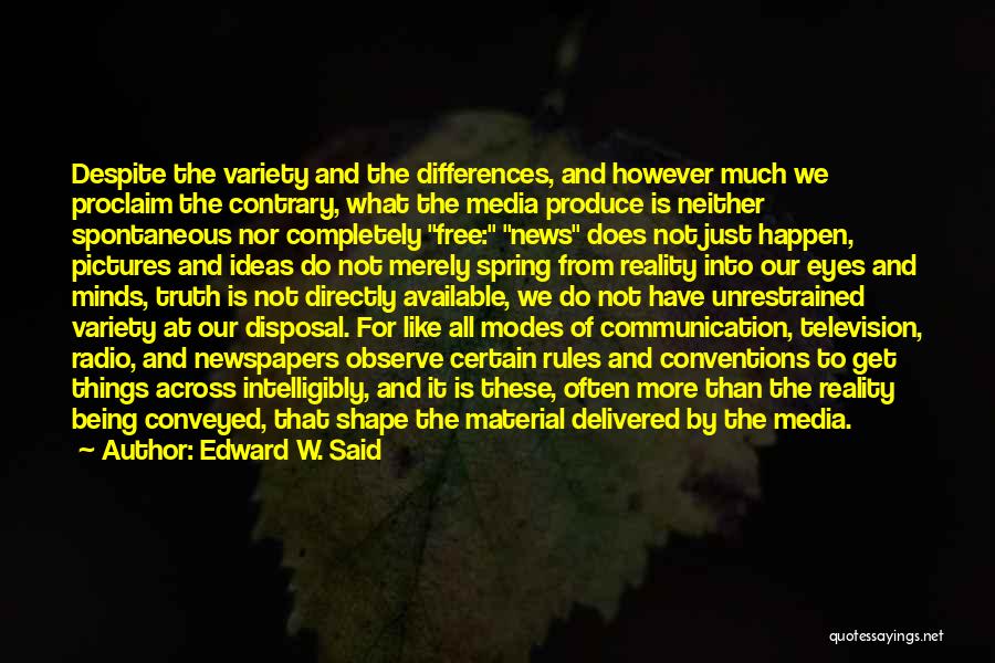 Media And Truth Quotes By Edward W. Said