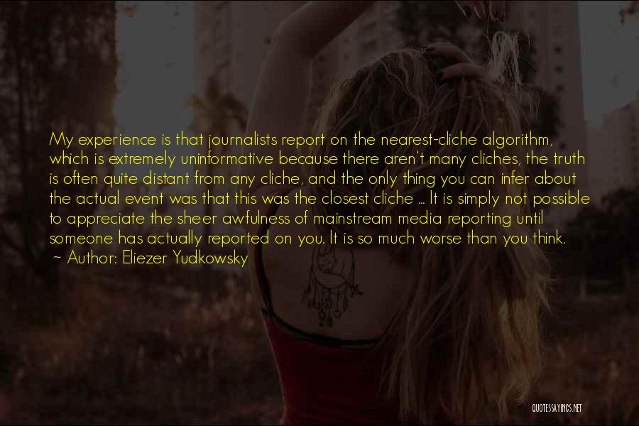 Media And Truth Quotes By Eliezer Yudkowsky