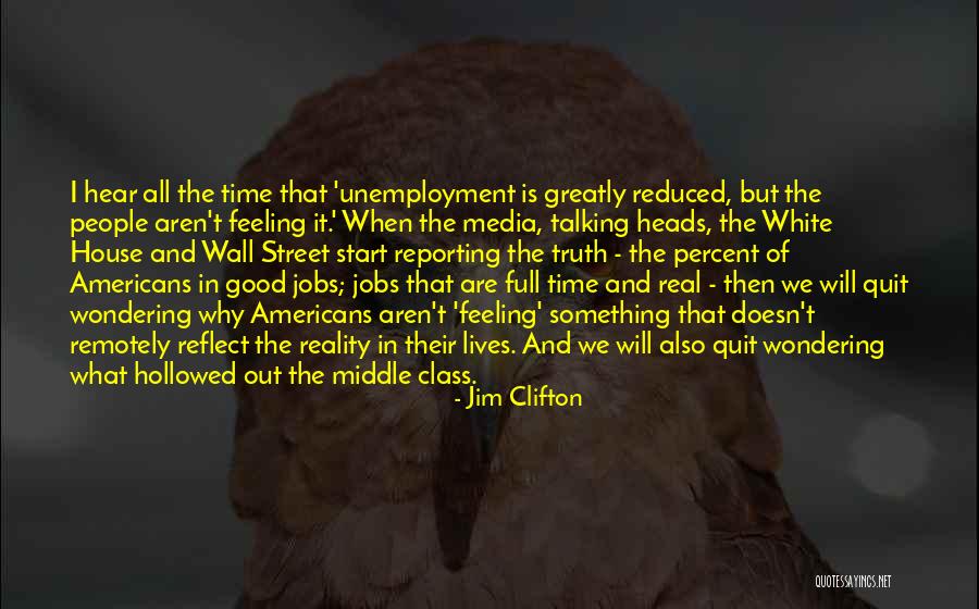 Media And Truth Quotes By Jim Clifton Media And Truth Quotes By Jim Clifton