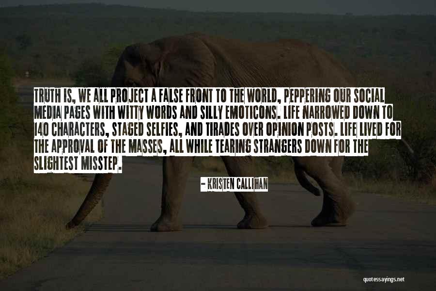 Media And Truth Quotes By Kristen Callihan Media And Truth Quotes By Kristen Callihan