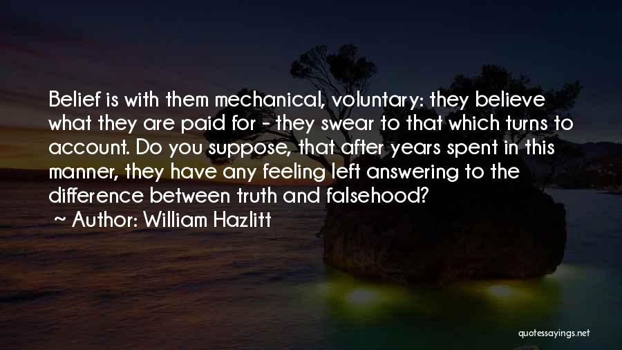 Media And Truth Quotes By William Hazlitt