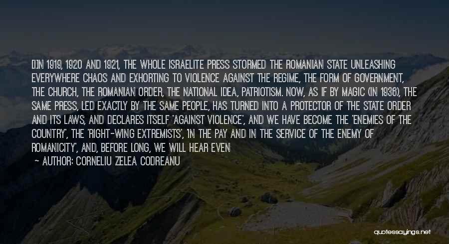 Media And Violence Quotes By Corneliu Zelea Codreanu