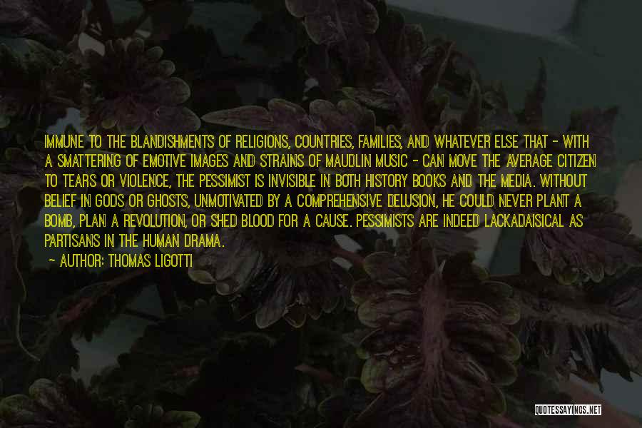 Media And Violence Quotes By Thomas Ligotti