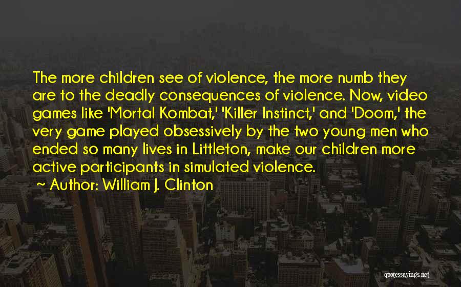 Media And Violence Quotes By William J. Clinton