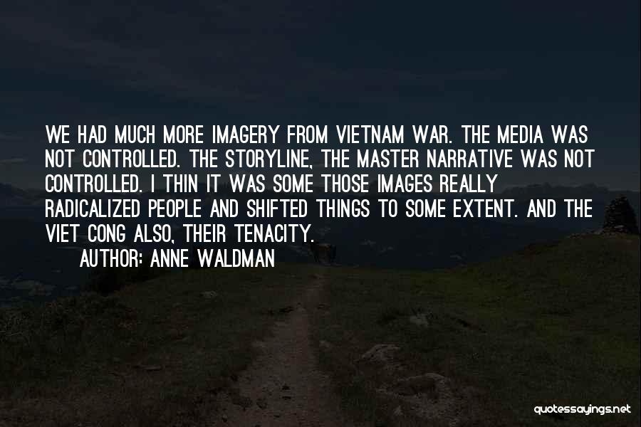 Media And War Quotes By Anne Waldman