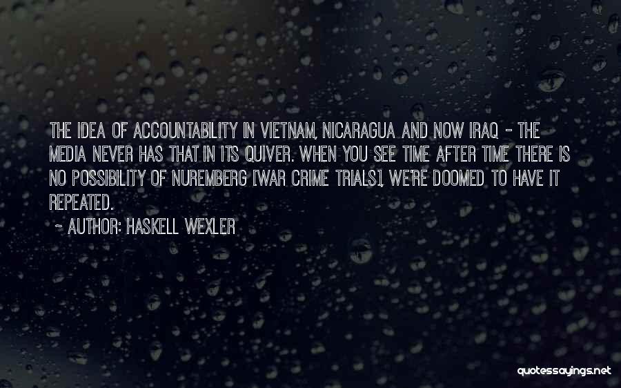 Media And War Quotes By Haskell Wexler