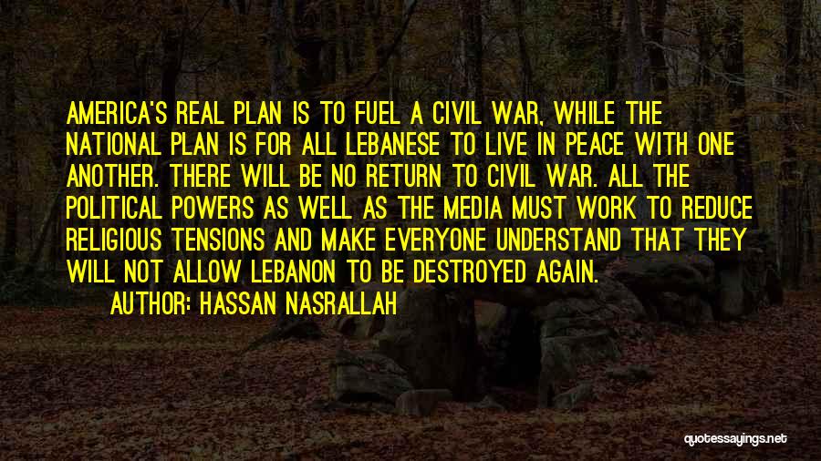 Media And War Quotes By Hassan Nasrallah