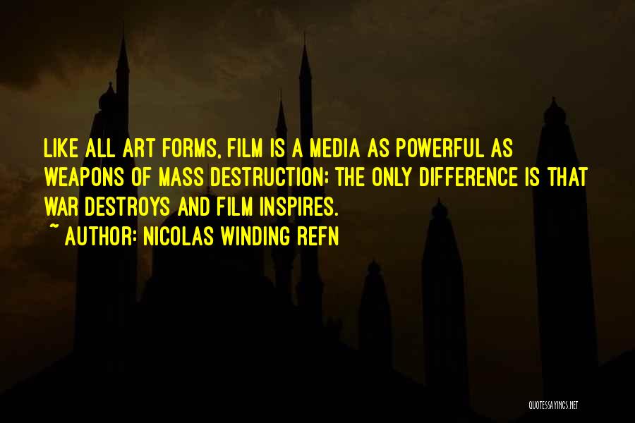 Media And War Quotes By Nicolas Winding Refn