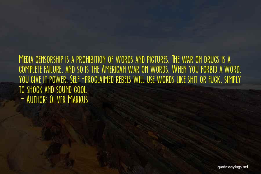 Media And War Quotes By Oliver Markus