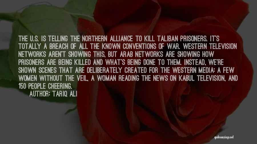 Media And War Quotes By Tariq Ali