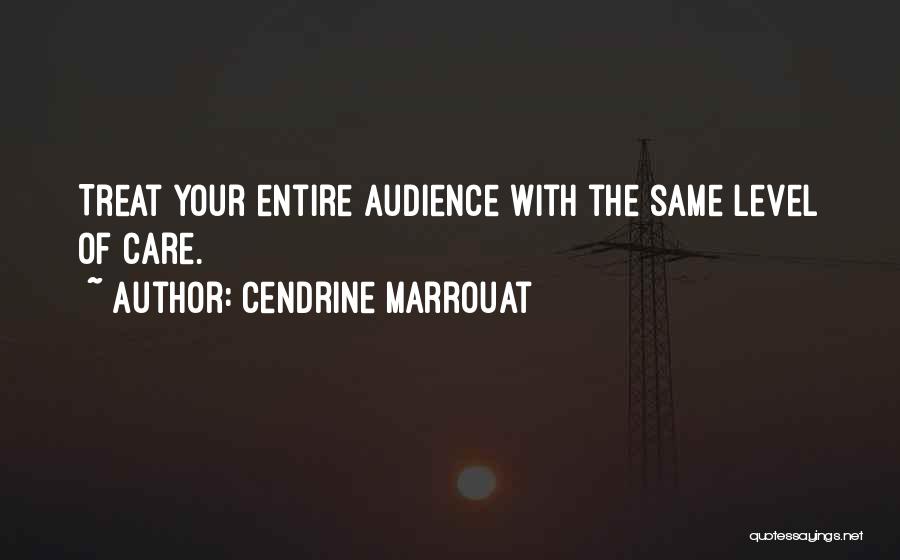 Media Audience Quotes By Cendrine Marrouat