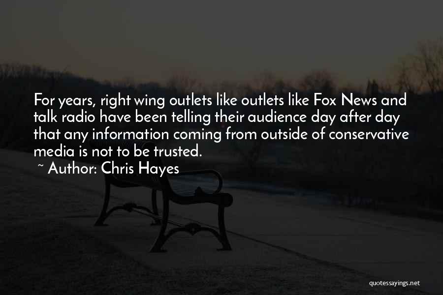Media Audience Quotes By Chris Hayes