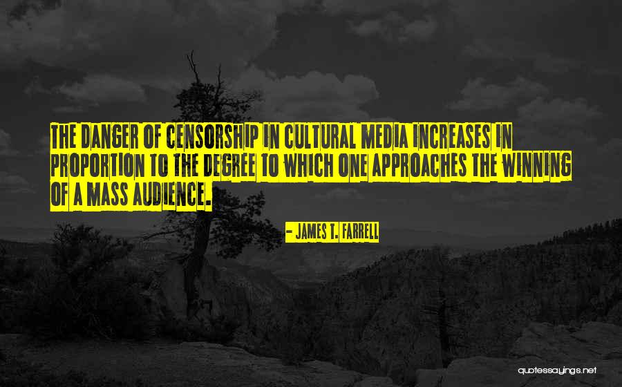 Media Audience Quotes By James T. Farrell