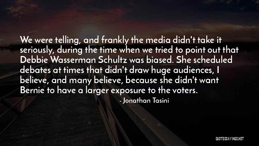 Media Audience Quotes By Jonathan Tasini