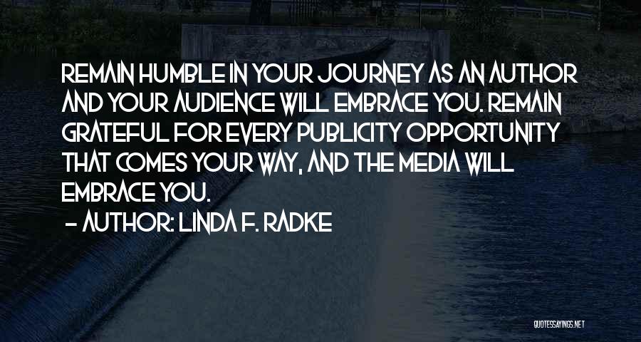 Media Audience Quotes By Linda F. Radke
