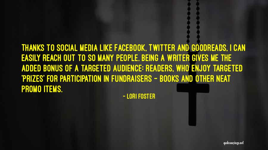 Media Audience Quotes By Lori Foster