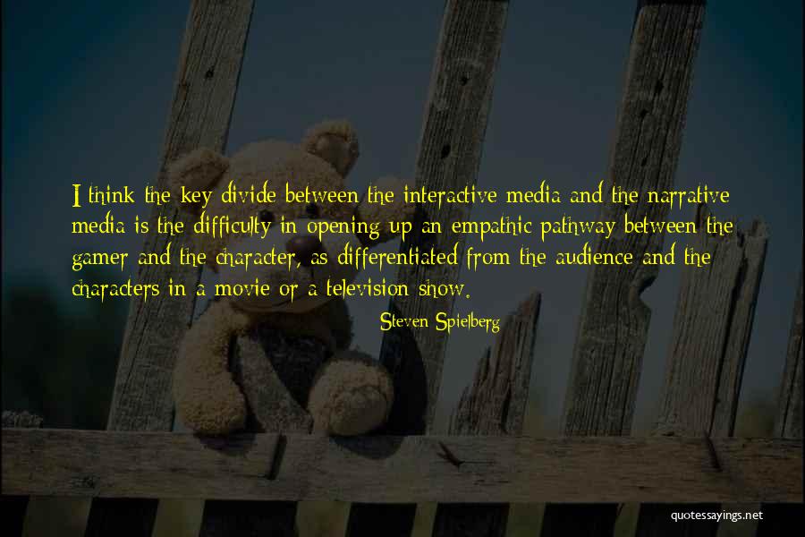 Media Audience Quotes By Steven Spielberg