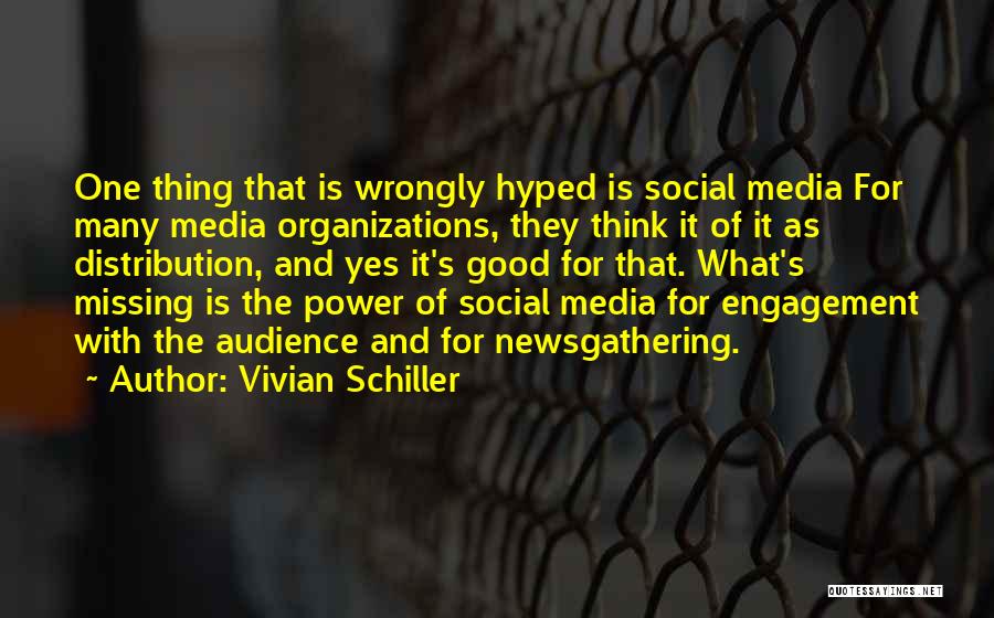 Media Audience Quotes By Vivian Schiller