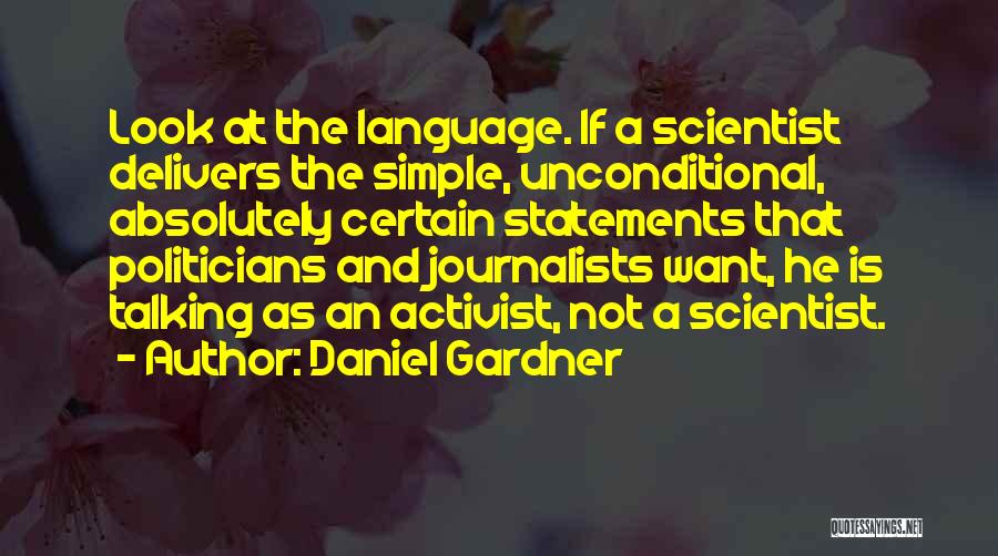 Media Bias Quotes By Daniel Gardner