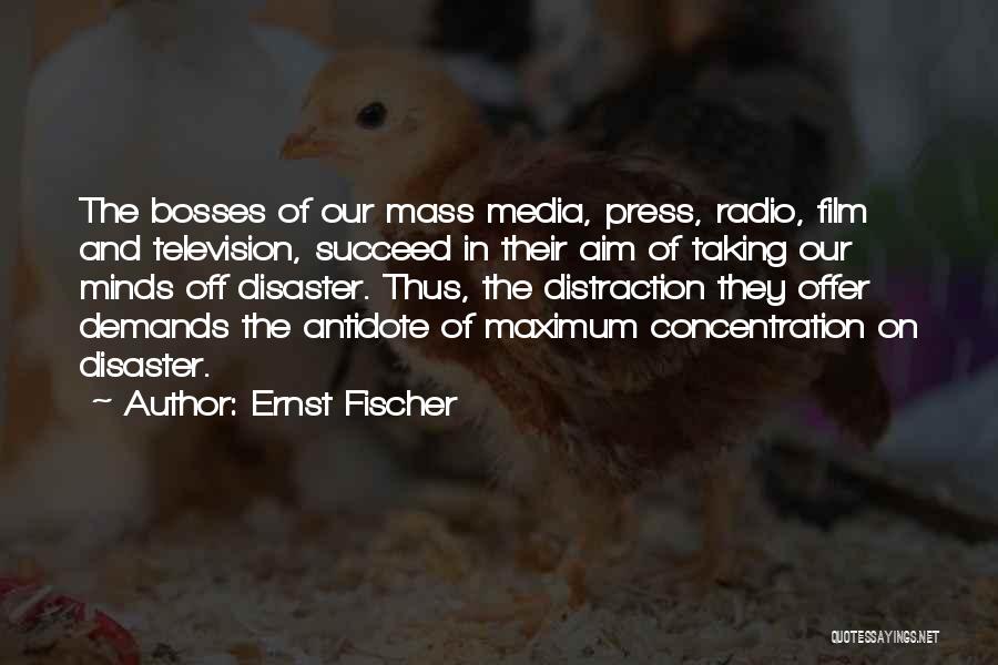 Media Concentration Quotes By Ernst Fischer