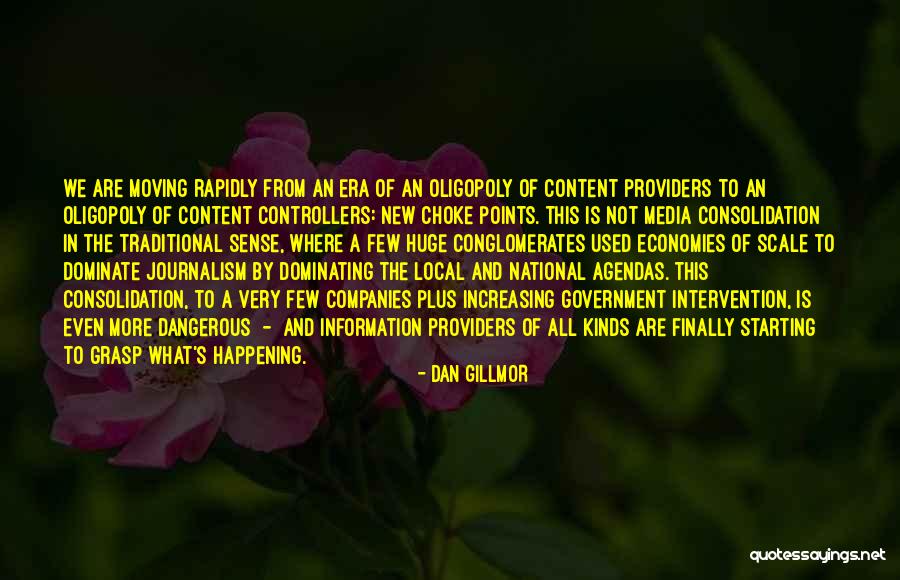 Media Consolidation Quotes By Dan Gillmor Media Consolidation Quotes By Dan Gillmor