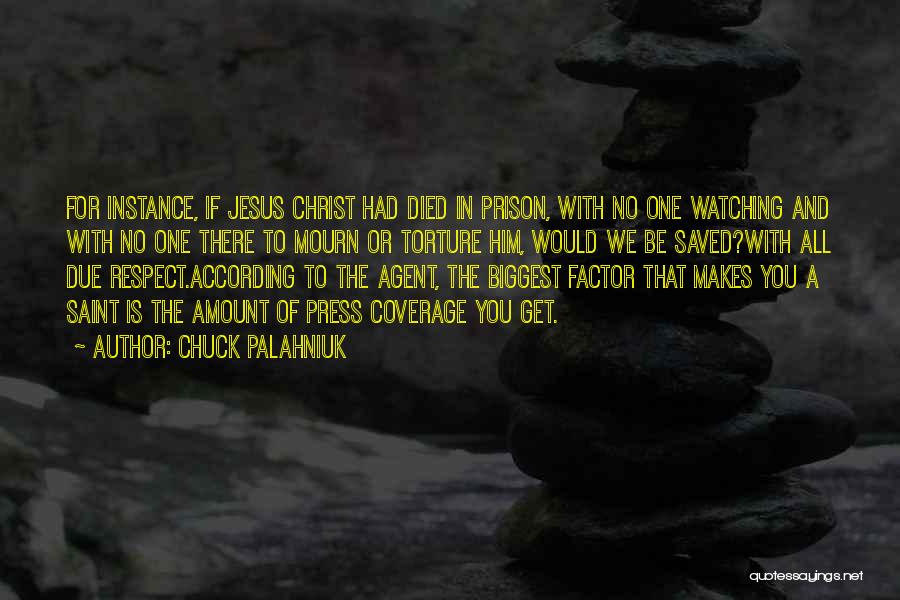 Media Coverage Quotes By Chuck Palahniuk
