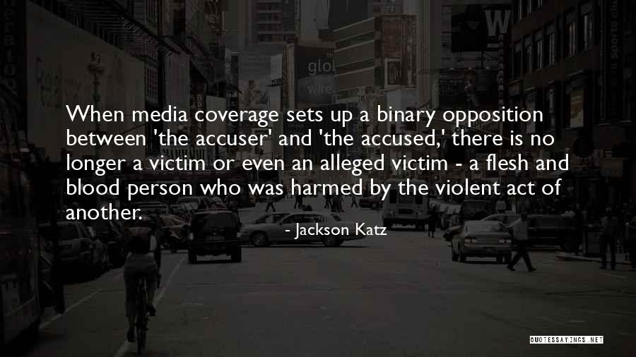 Media Coverage Quotes By Jackson Katz