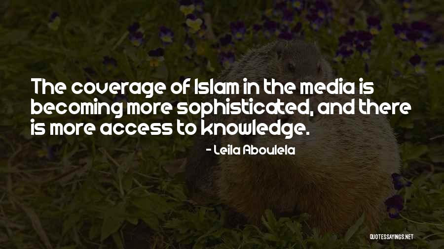 Media Coverage Quotes By Leila Aboulela