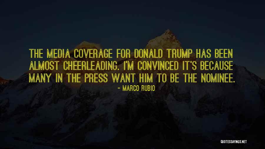 Media Coverage Quotes By Marco Rubio