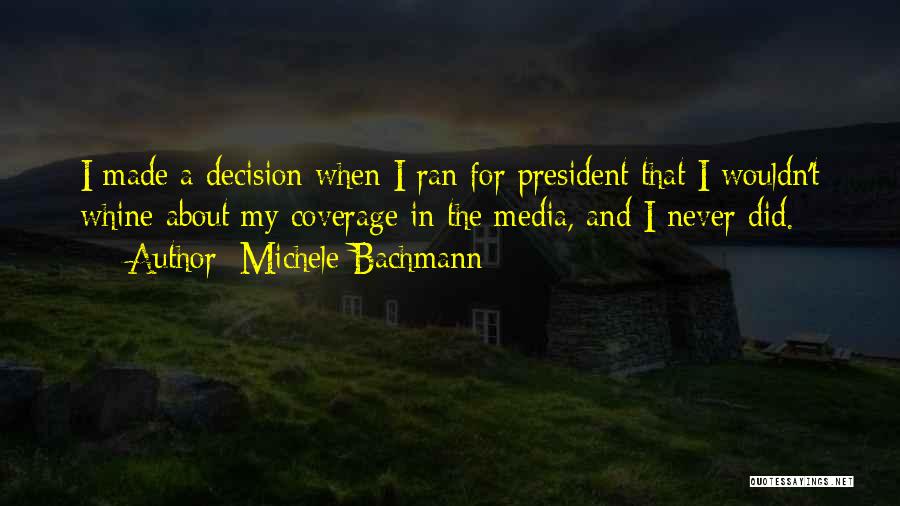 Media Coverage Quotes By Michele Bachmann