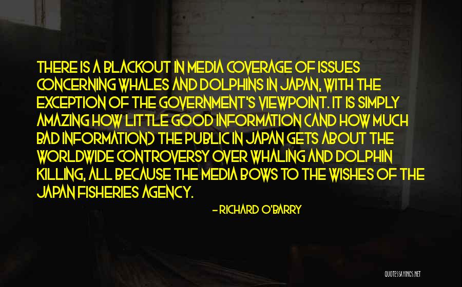 Media Coverage Quotes By Richard O'Barry