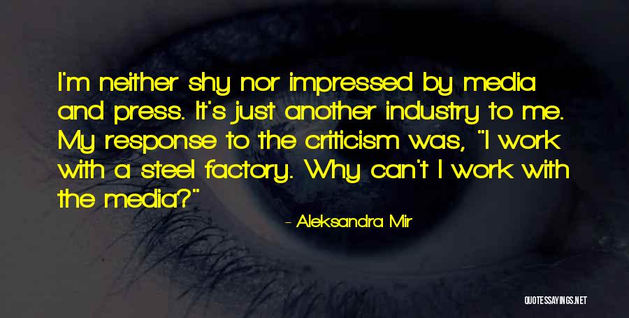 Media Criticism Quotes By Aleksandra Mir Media Criticism Quotes By Aleksandra Mir