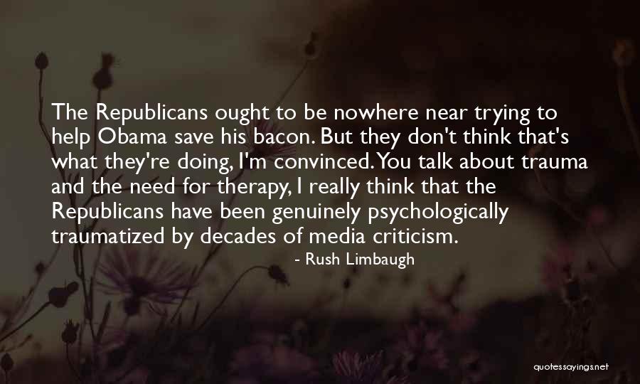 Media Criticism Quotes By Rush Limbaugh Media Criticism Quotes By Rush Limbaugh