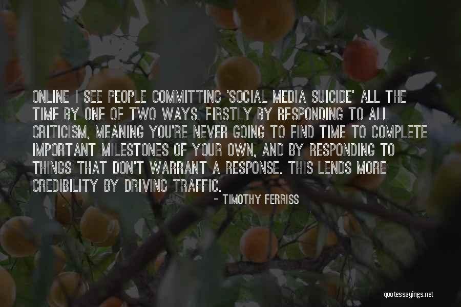 Media Criticism Quotes By Timothy Ferriss Media Criticism Quotes By Timothy Ferriss